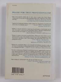 True Professionalism - The Courage to Care about Your People, Your Clients, and Your Career