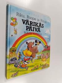 Riku, Roope ja Ringo : värikäs päivä
