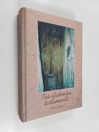 Isä Gabrielin testamentti (signeerattu, tekijän omiste)