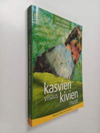 Kasvien viisaus, kivien muisti