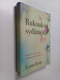 Rukouksia sydämestä : rukouksia avuksi ja tueksi, kiitollisuudesta ja rakkaudesta