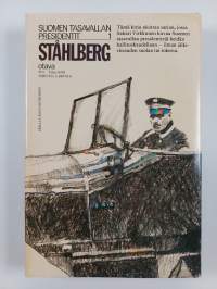 Ståhlberg : Suomen ensimmäinen presidentti