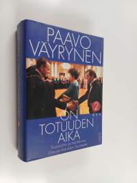 On totuuden aika 2 : Tosiasioita ja muistikuvia Mauno Koiviston Suomesta