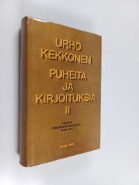 Puheita ja kirjoituksia 2, Puheita presidenttikaudelta 1956-1967