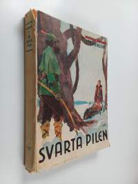 Den svarta pilen : en berättelse från Rosornas krig