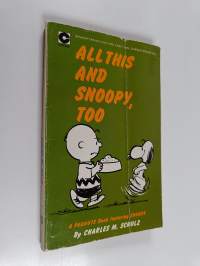 All this and Snoopy, too