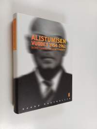 Alistumisen vuodet 1954-1961 : Suomettuminen vai lännettyminen