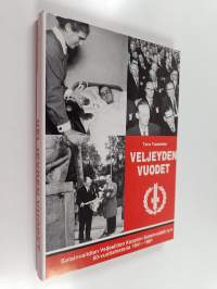 Veljeyden vuodet : Sotainvalidien veljesliiton Kuopion sotainvalidit ry:n 50-vuotishistoria : 1941-1991