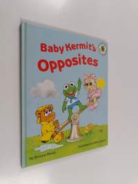 Baby Kermit&#039;s Opposites