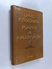 Puheita ja kirjoituksia 1 : Puheita vuosilta 1936-1956