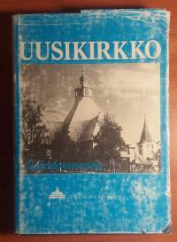 Uusikirkko kohtalonvuosina