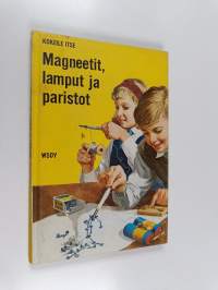 Magneetit, lamput ja paristot