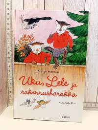 Uku, Lele ja rakennusharakka