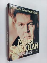 Mauri Sariolan päiväkirja 2 : 1970-1985 : Hyvästi, Sammatin kuu