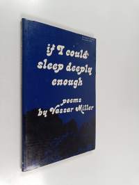 If I Could Sleep Deeply Enough : Poems