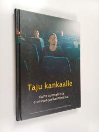 Taju kankaalle : uutta suomalaista elokuvaa paikantamassa