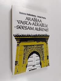 Arabiaa vasta-alkajille - seesam aukene!