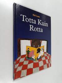 Totta kuin rotta