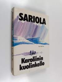 Karoliinin kuolinkello : jännitysromaani
