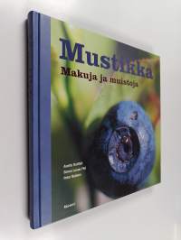 Mustikka : makuja ja muistoja