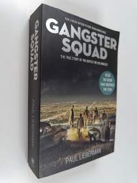 The Gangster Squad - The True Story of the Battle for Los Angeles
