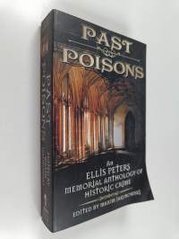 Past Poisons - An Ellis Peters Memorial Anthology of Historical Crime