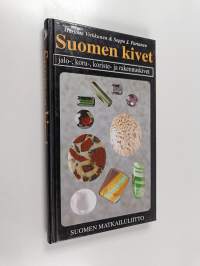 Suomen kivet : jalo-, koru-, koriste- ja rakennuskivet, maakuntakivet, kansalliskivet ja muut luontonimikot (signeerattu)