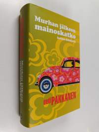 Murhan jälkeen mainoskatko : kolme dekkaria :  Murhan jälkeen mainoskatko ; Maanantaihin on paljon matkaa ; Kiinalainen aamutakki