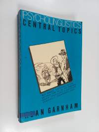 Psycholinguistics : central topics