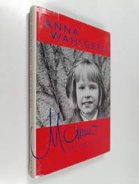 Mommo : det var en gång... : en självbiografi del 1
