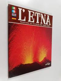 L&#039;etna : uno dei vulcani piu attivi del mondo