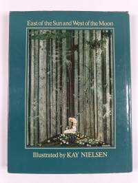 East of the sun and west of the moon : old tales from the north