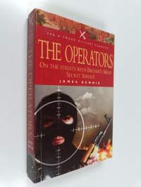 The operators : on the streets with Britain&#039;s most secret service