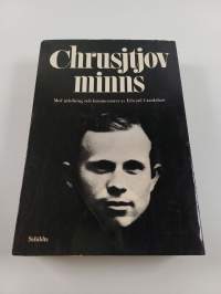 Chrusjtjov minns : med inledning och kommentarer av Edward Crankshaw