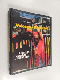 Volcano revisited : Kingston dancehall scene 1983