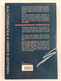 Asiakkuuden ehdoilla vai asiakkaiden armoilla