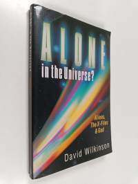 Alone in the Universe? - Aliens, the X-files &amp; God