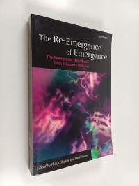 The re-emergence of emergence : the emergentist hypothesis from science to religion