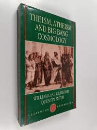 Theism, atheism, and big bang cosmology