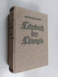Lehrbuch der Liturgik, Bd. 1 : Die Lehre vom Gemeindegottesdienst