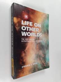 Life on Other Worlds : The 20th-Century Extraterrestrial Life Debate