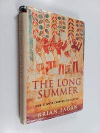 The Long Summer - How Climate Changed Civilization
