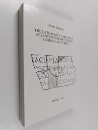 Late roman an early byzantine inscriptions of Athens and Attica
