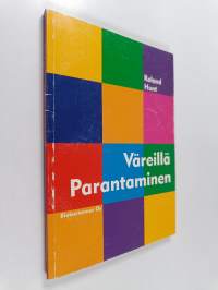Väreillä parantaminen