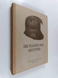 Die Plastik der Ägypter