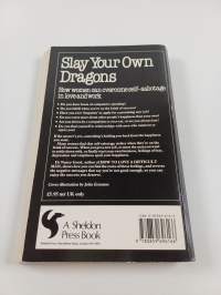 Slay Your Own Dragons - How Women Can Overcome Self- Sabotage in Love and Work
