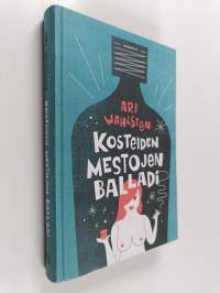 Kosteiden mestojen balladi