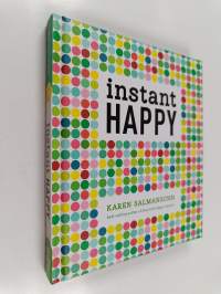 Instant Happy : 10-Second Attitude Makeovers
