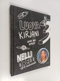 Luova kirjani, 3 : Give me space