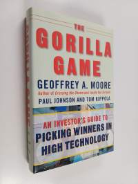 The gorilla game : an investor&#039;s guide to picking winners in high technology